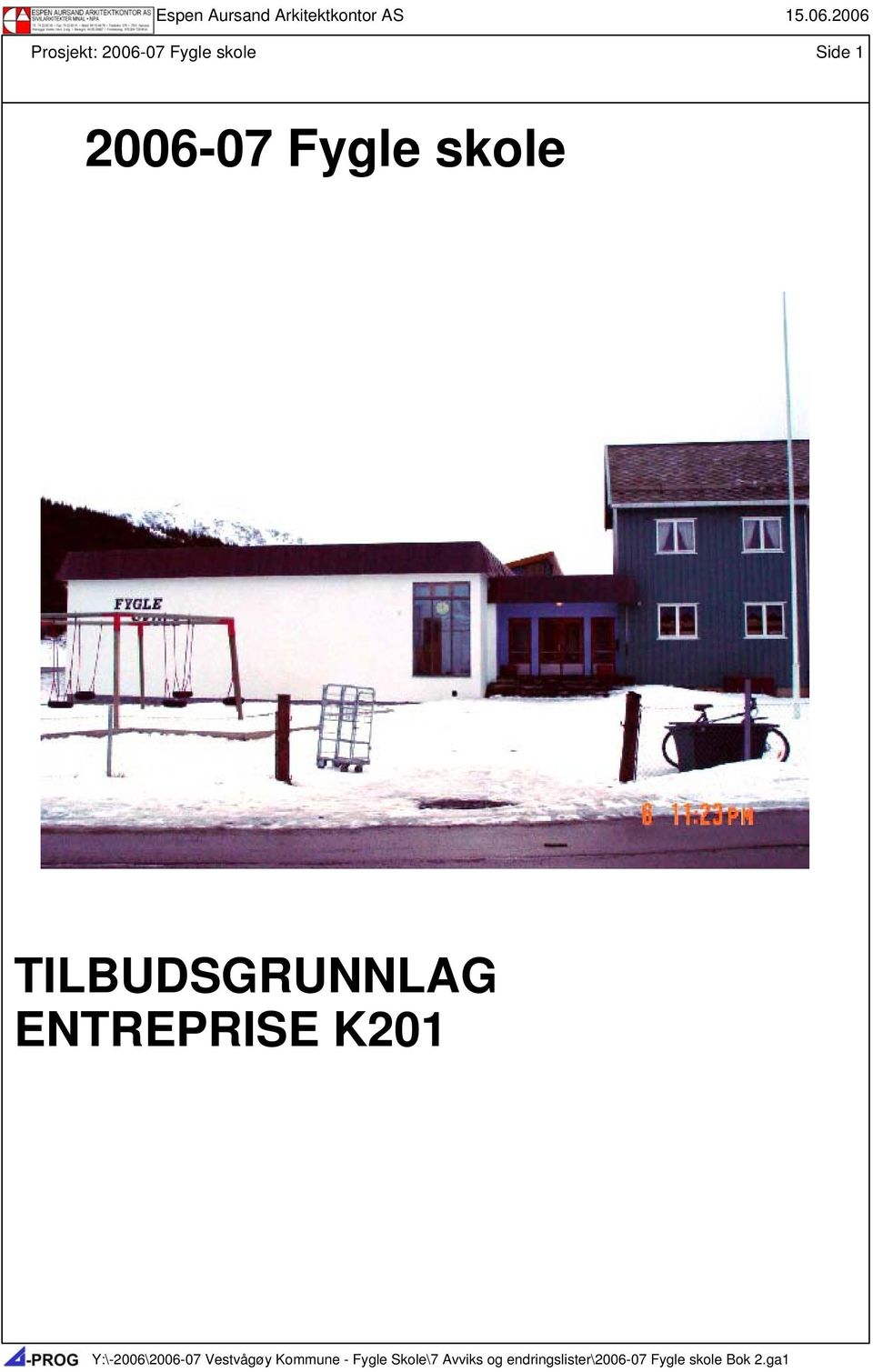 2006-07 Fygle skole