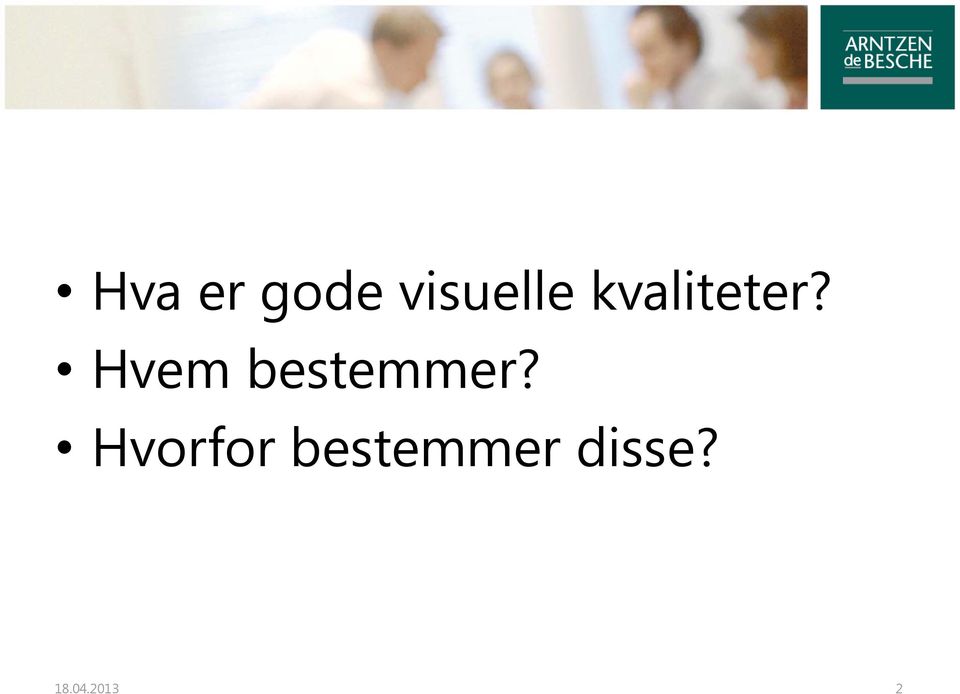 Hvem bestemmer?