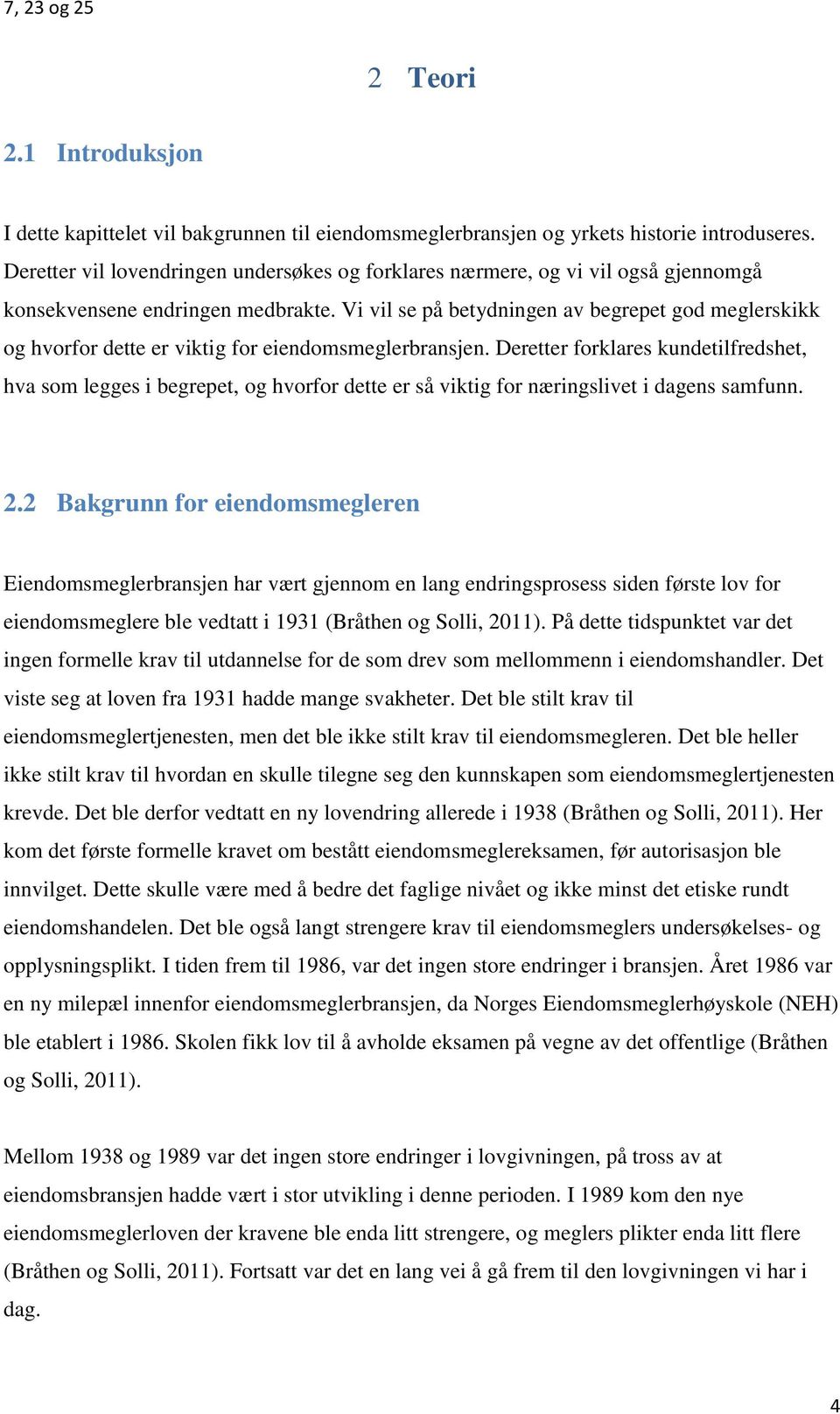 Vi vil se på betydningen av begrepet god meglerskikk og hvorfor dette er viktig for eiendomsmeglerbransjen.