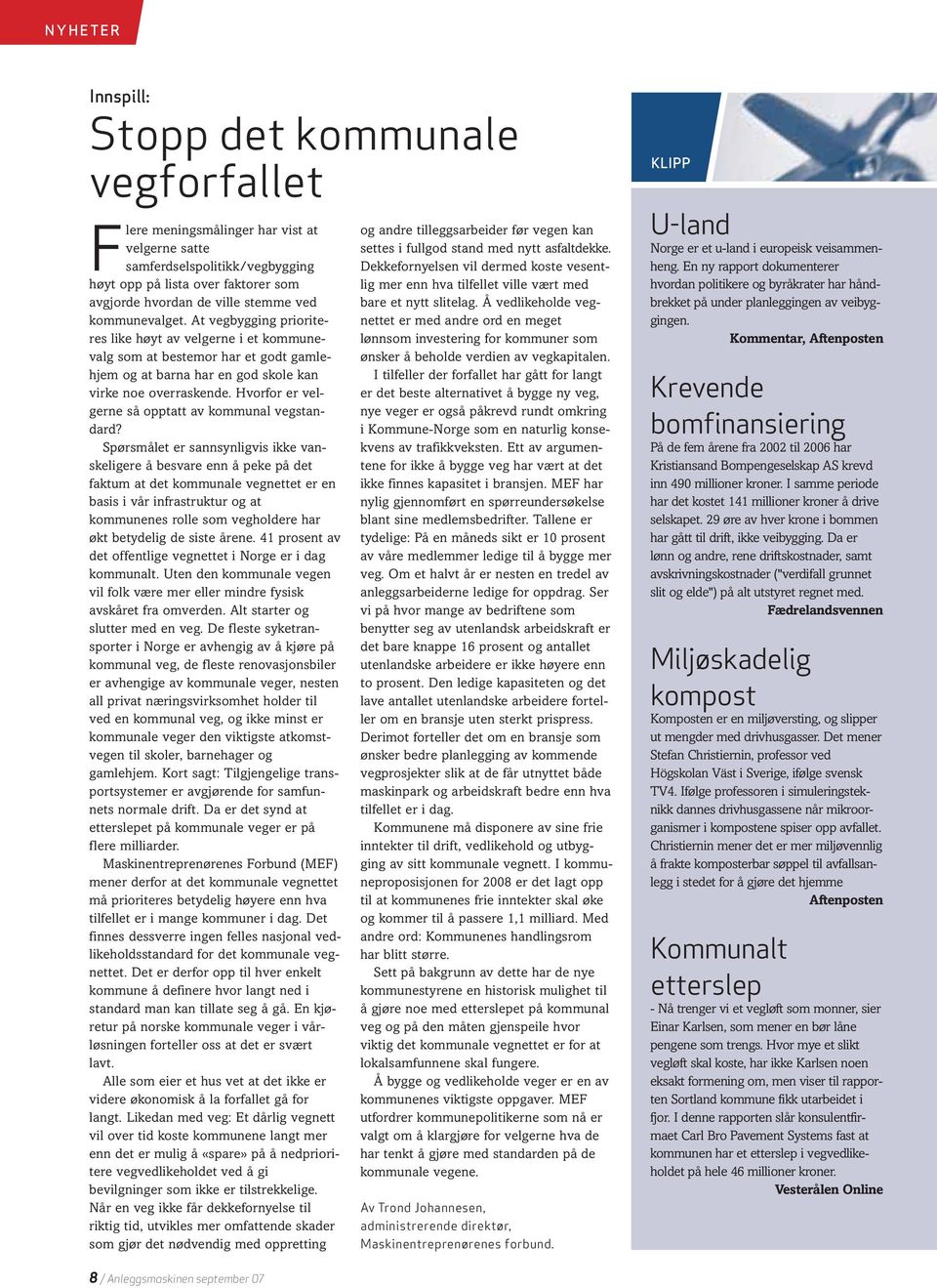 Hvorfor er velgerne så opptatt av kommunal vegstandard?