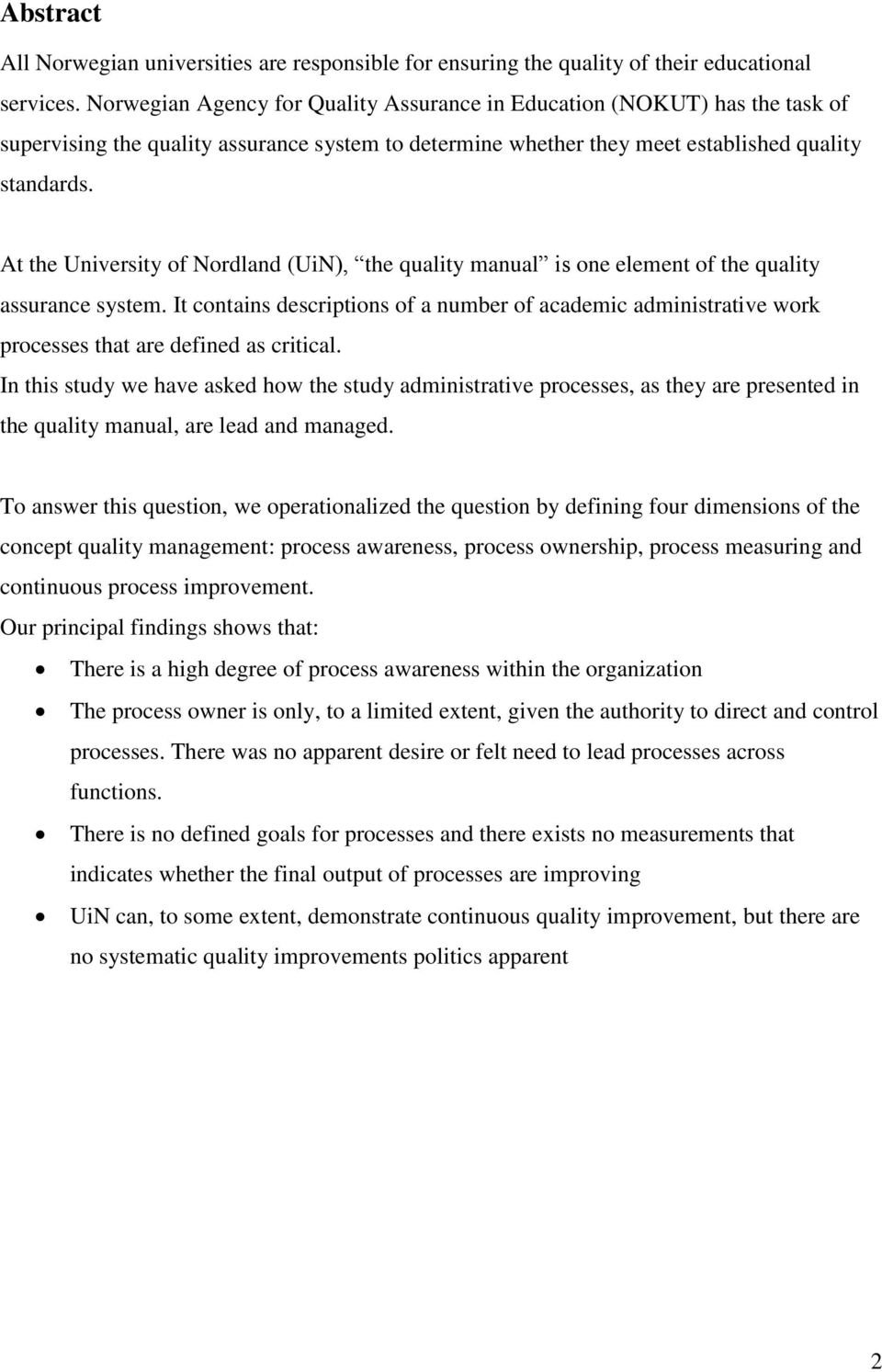 At the University of Nordland (UiN), the quality manual is one element of the quality assurance system.