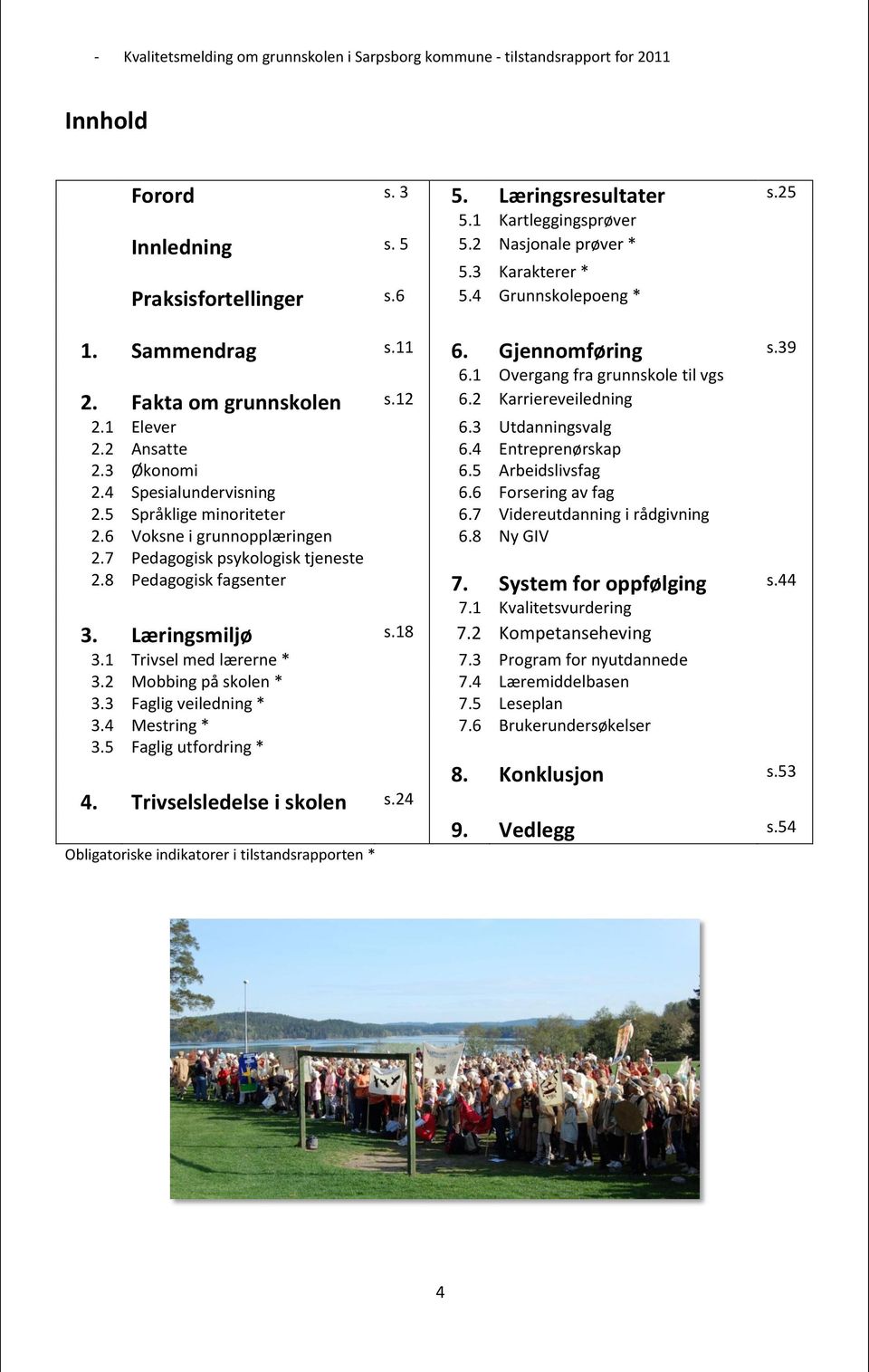 5 Arbeidslivsfag 2.4 Spesialundervisning 6.6 Forsering av fag 2.5 Språklige minoriteter 6.7 Videreutdanning i rådgivning 2.6 Voksne i grunnopplæringen 6.8 Ny GIV 2.7 Pedagogisk psykologisk tjeneste 2.