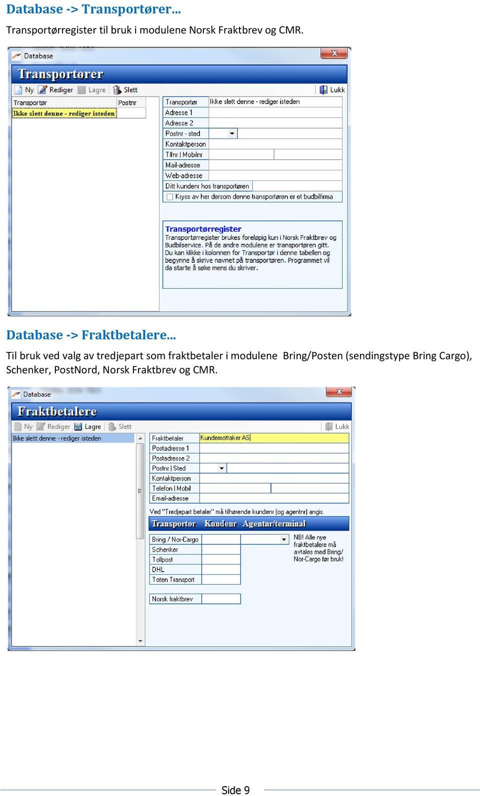 Database -> Fraktbetalere.