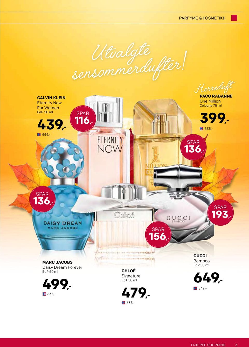 535,- 136,- 193,- MARC JACOBS Daisy Dream Forever EdP 50 ml 479,-