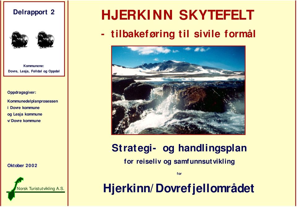 kommune og Lesja kommune v/dovre kommune Oktober 2002 Norsk Turistutvikling A.S.