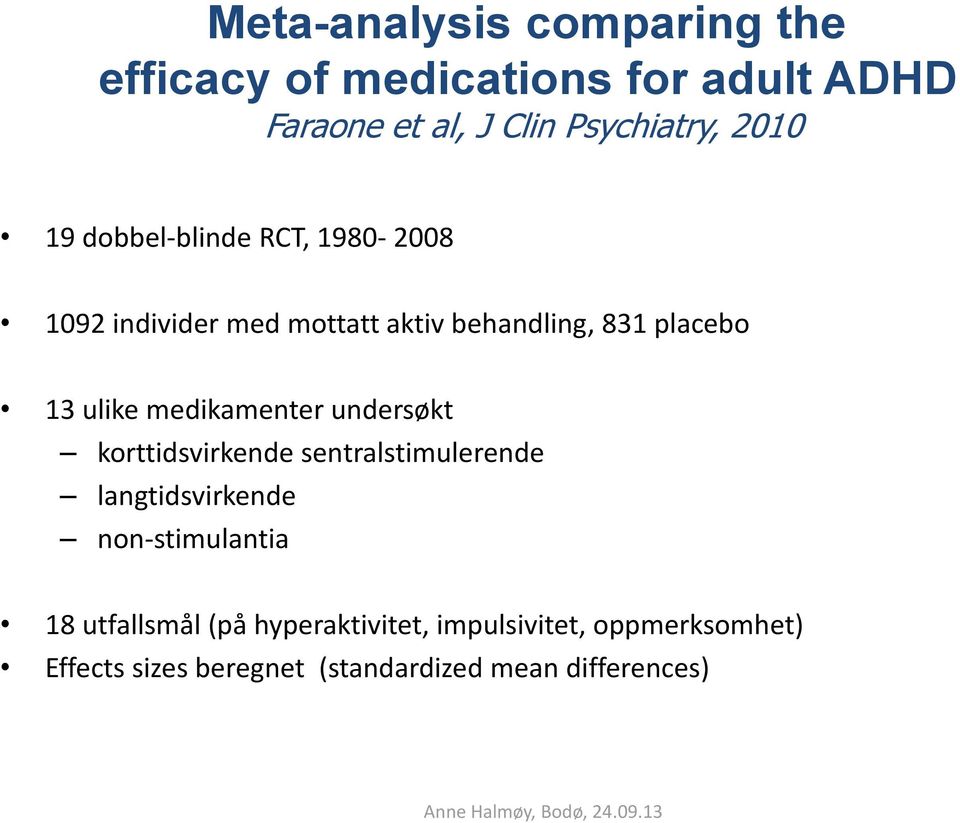 medikamenter undersøkt korttidsvirkende sentralstimulerende langtidsvirkende non-stimulantia 18