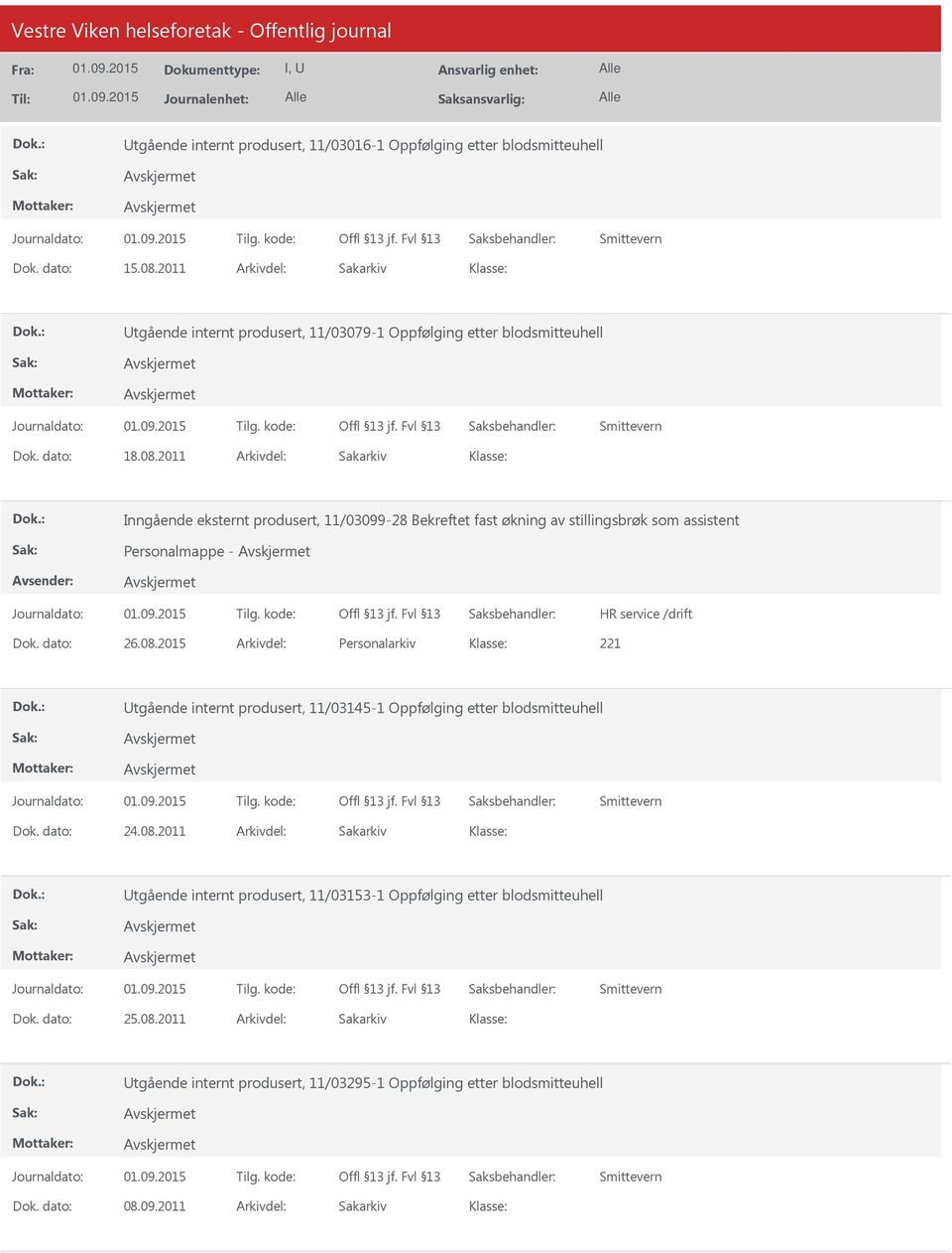 2011 Inngående eksternt produsert, 11/03099-28 Bekreftet fast økning av stillingsbrøk som assistent Personalmappe - 26.08.