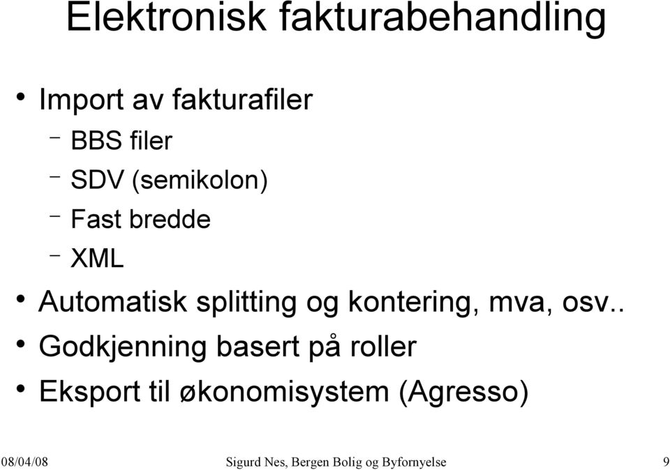 XML Automatisk splitting og kontering, mva, osv.