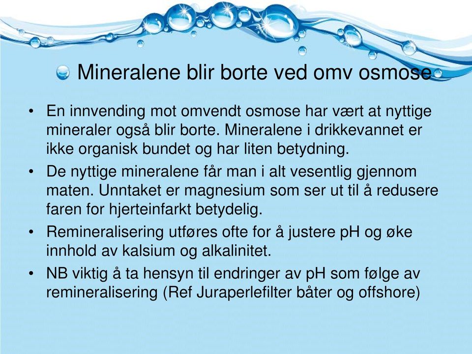 Unntaket er magnesium som ser ut til å redusere faren for hjerteinfarkt betydelig.