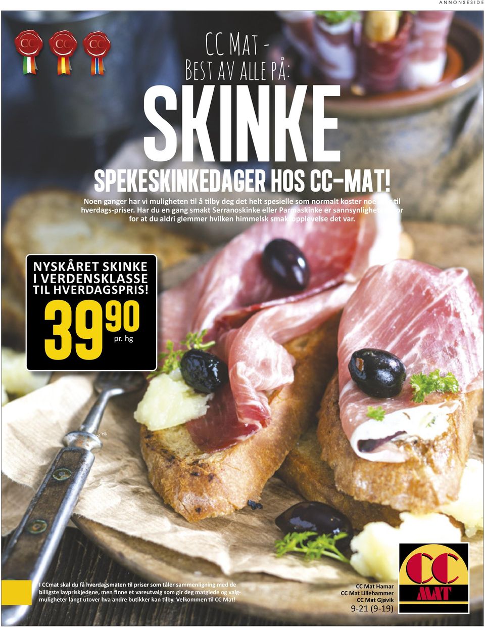 Har du en gang smakt Serranoskinke eller Parmaskinke er sannsynligheten stor for at du aldri glemmer hvilken himmelsk smaksopplevelse det var.