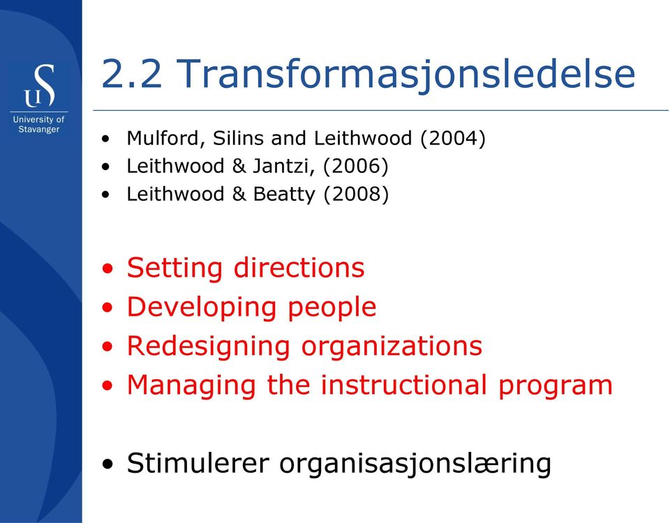 Setting directions Developing people Redesigning