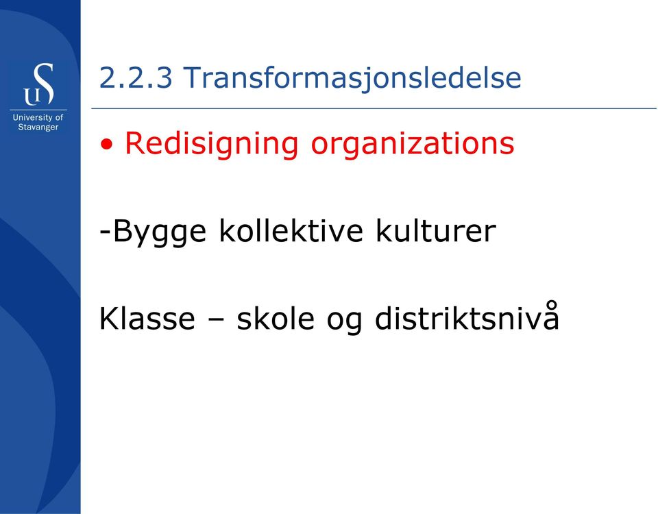 Redisigning organizations