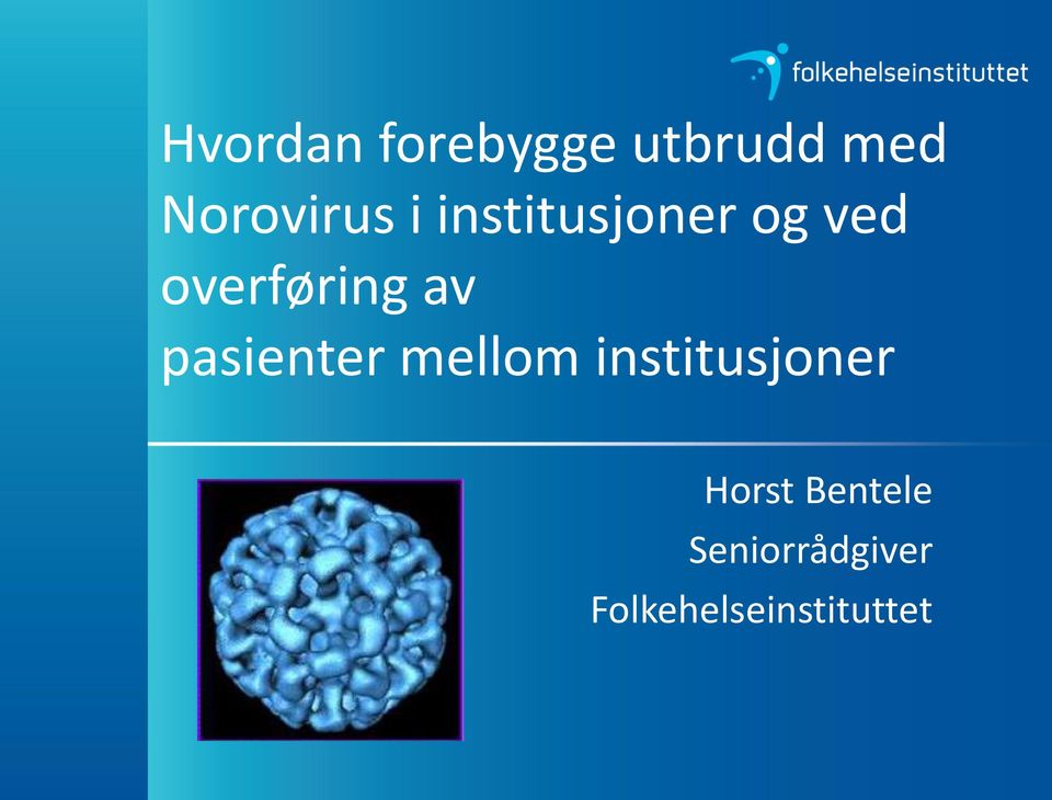 pasienter mellom institusjoner Horst