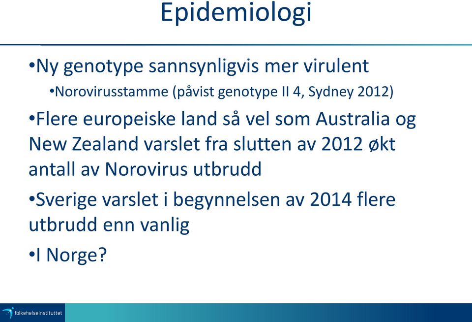 Australia og New Zealand varslet fra slutten av 2012 økt antall av