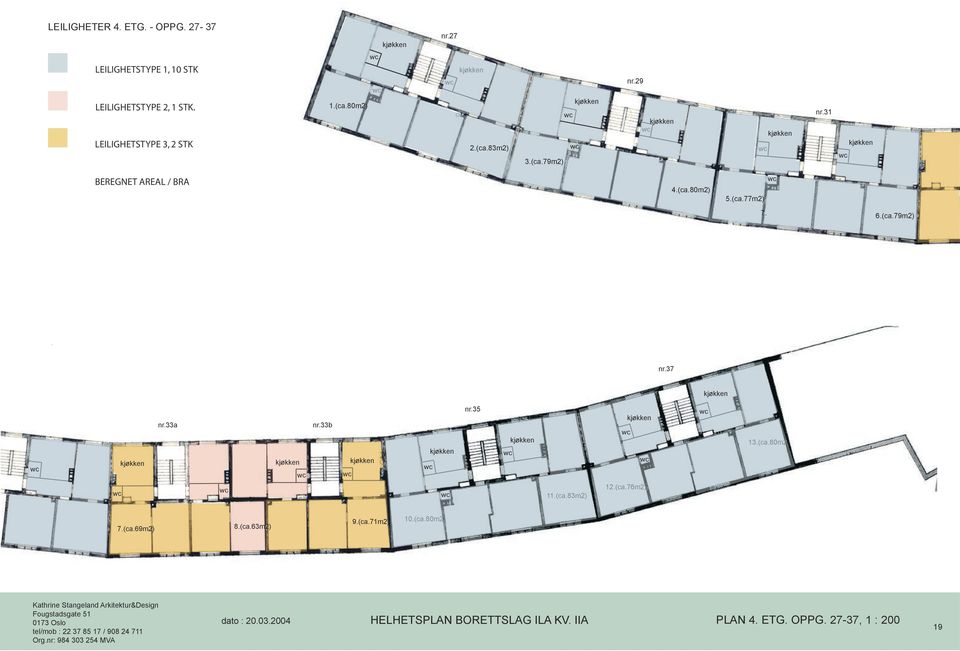 33b 24m2 nr.35 24m2 24m2 13.(ca.80m2) 11.(ca.83m2) 12.(ca.76m2) 7.(ca.69m2) 8.