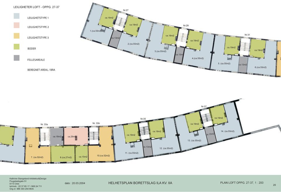 33a Nr. 33b ca.19m2 24m2 ca.18m2 ca.29m2 ca.19m2 24m2 ca.19m2 24m2 ca.13m2 14. (ca.55m2). 13. (ca.55m2) ca.