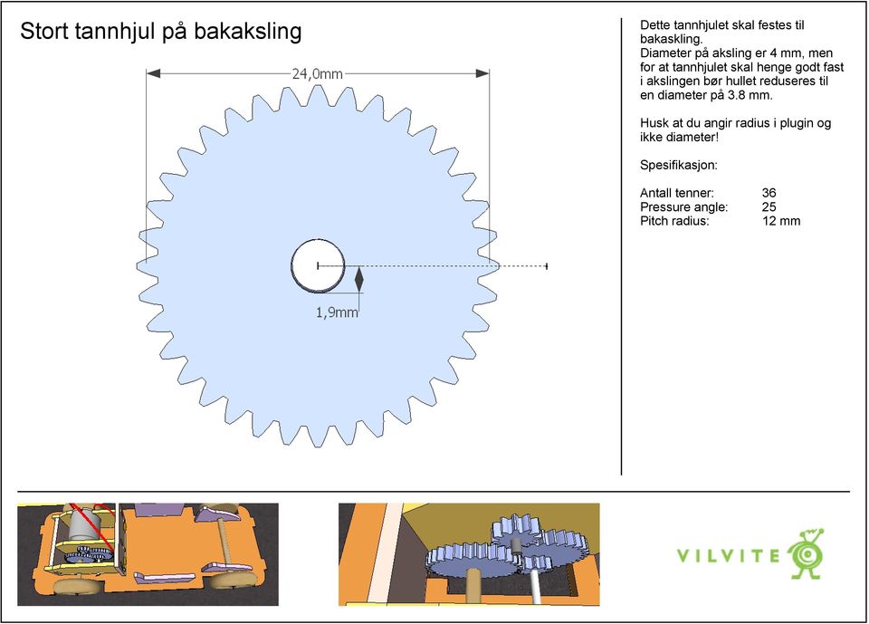 akslingen bør hullet reduseres til en diameter på 3.8 mm.