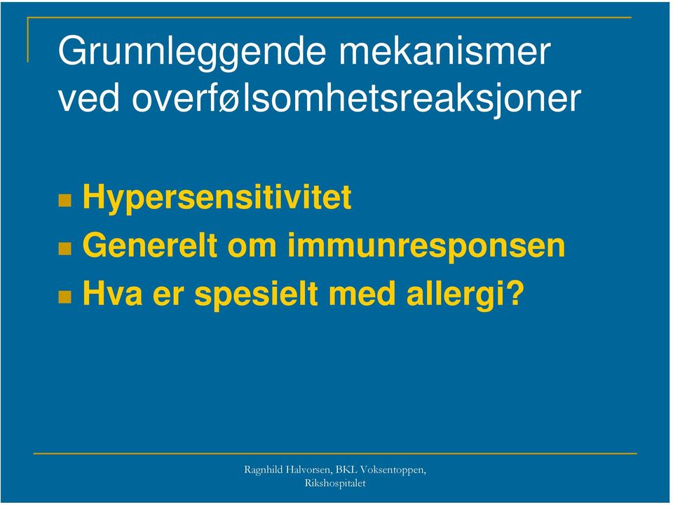 Hypersensitivitet Generelt om