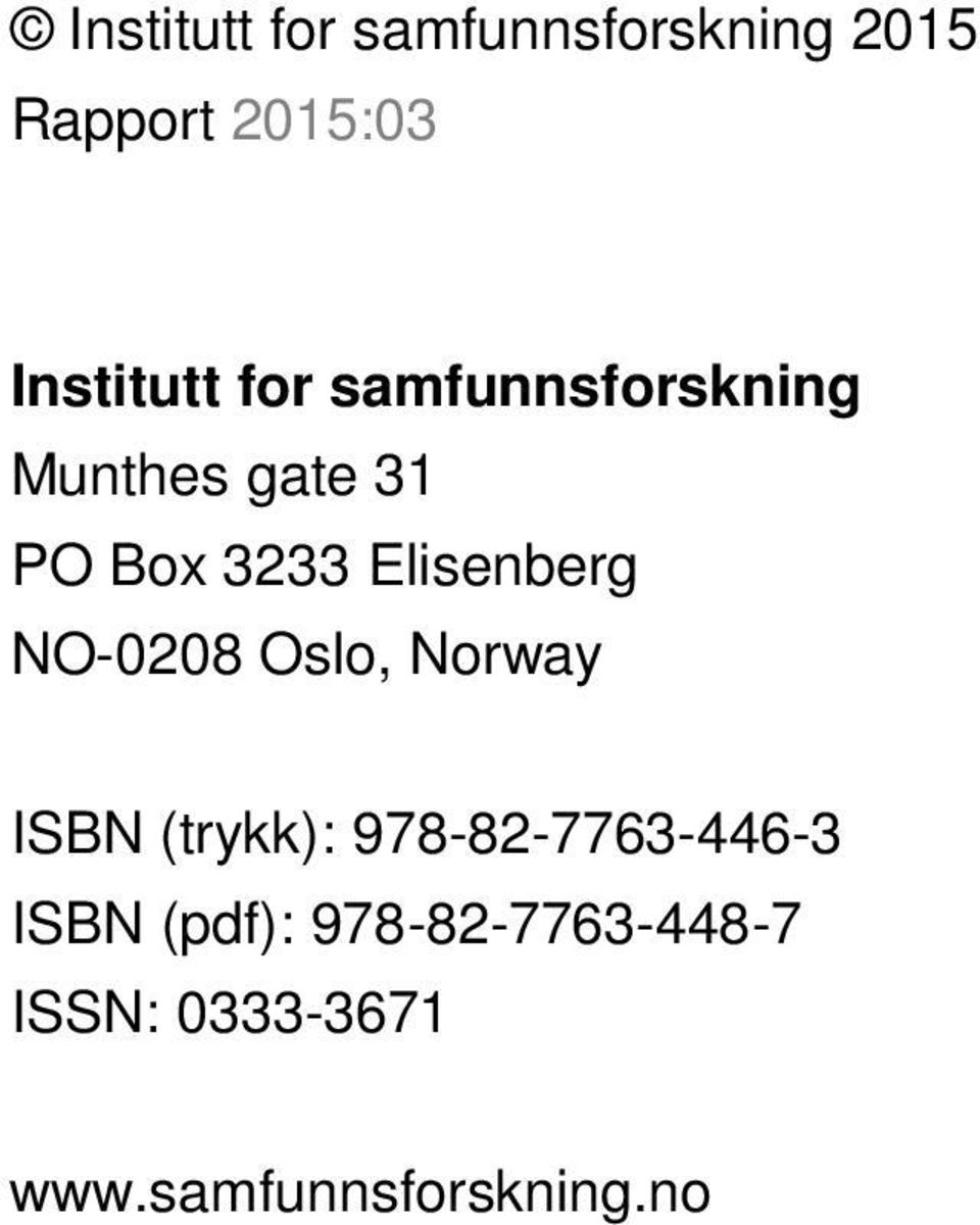 Elisenberg NO-0208 Oslo, Norway ISBN (trykk):