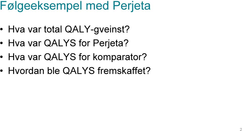 Hva var QALYS for Perjeta?