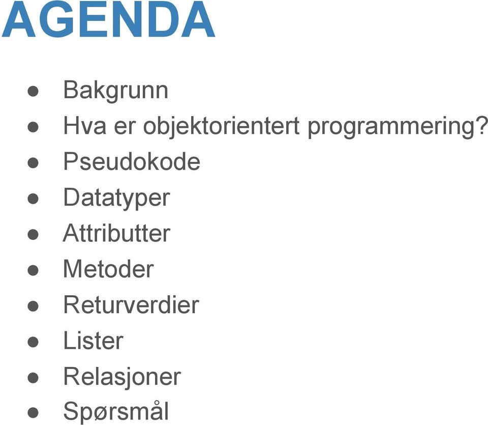 Pseudokode Datatyper Attributter