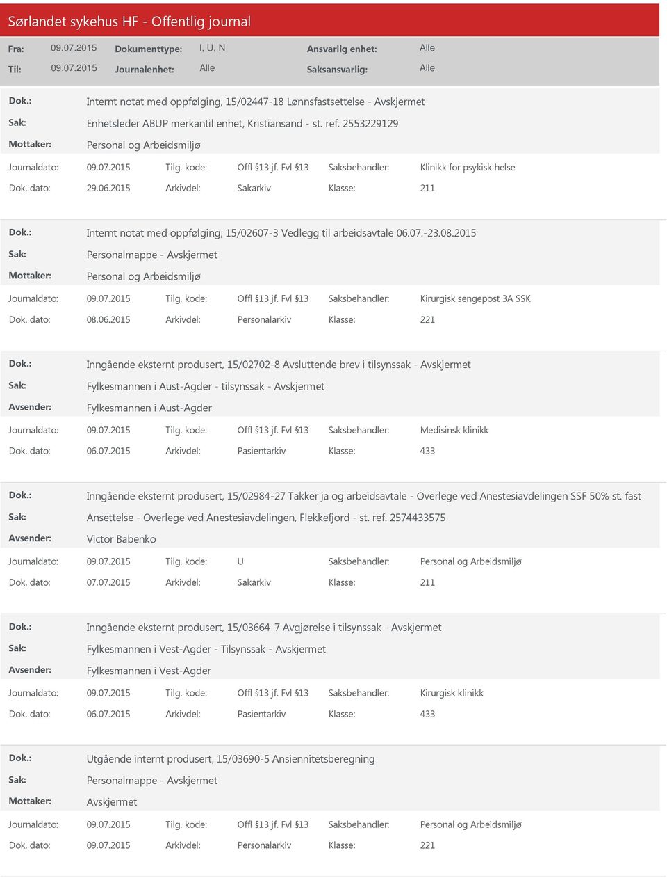 07.-23.08.2015 Personalmappe - Kirurgisk sengepost 3A SSK Dok. dato: 08.06.