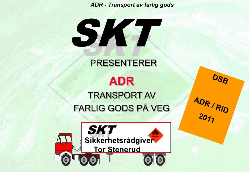 GODS PÅ VEG