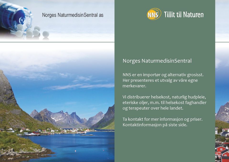 Vi distribuerer helsekost, naturlig hudpleie, eteriske oljer, m.