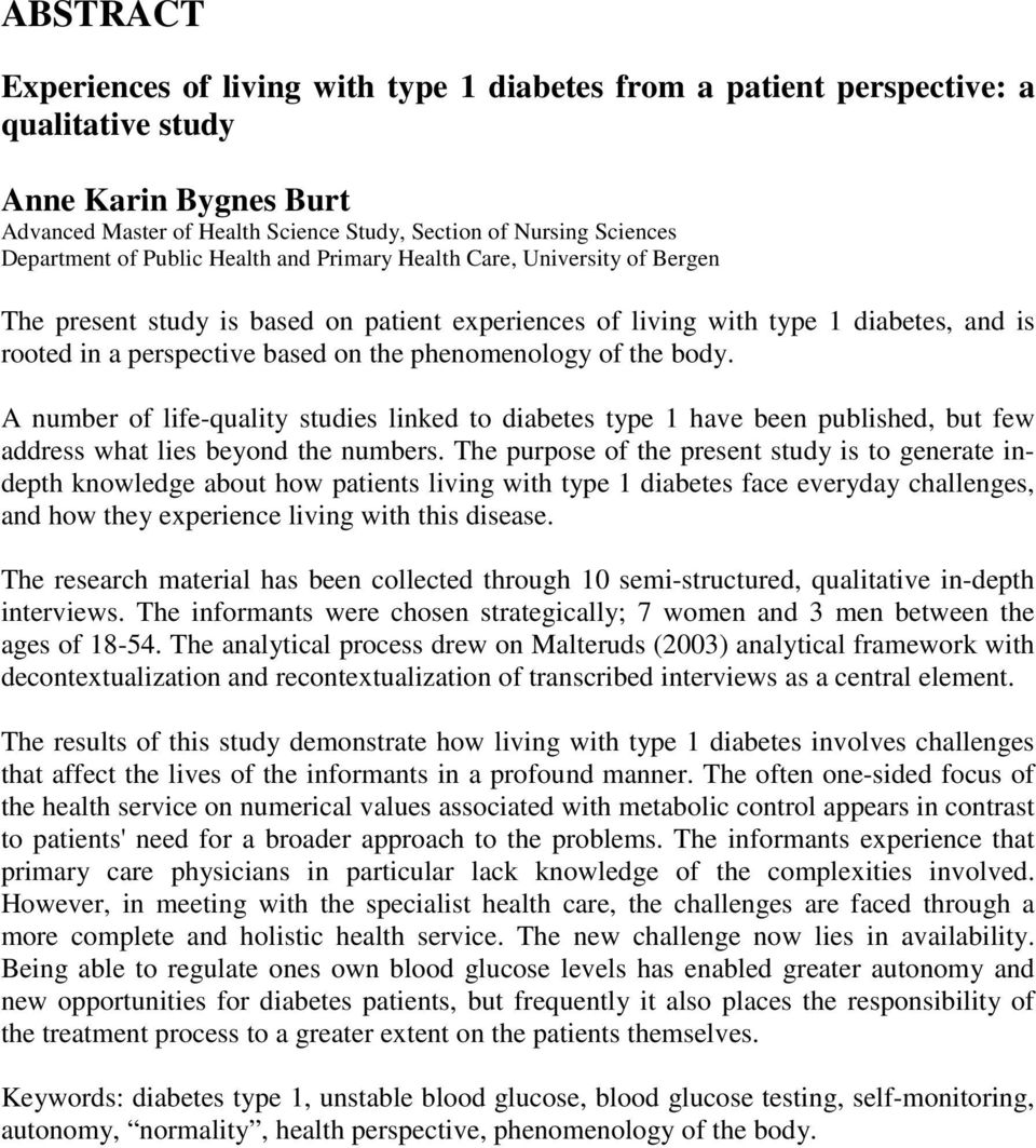 phenomenology of the body. A number of life-quality studies linked to diabetes type 1 have been published, but few address what lies beyond the numbers.