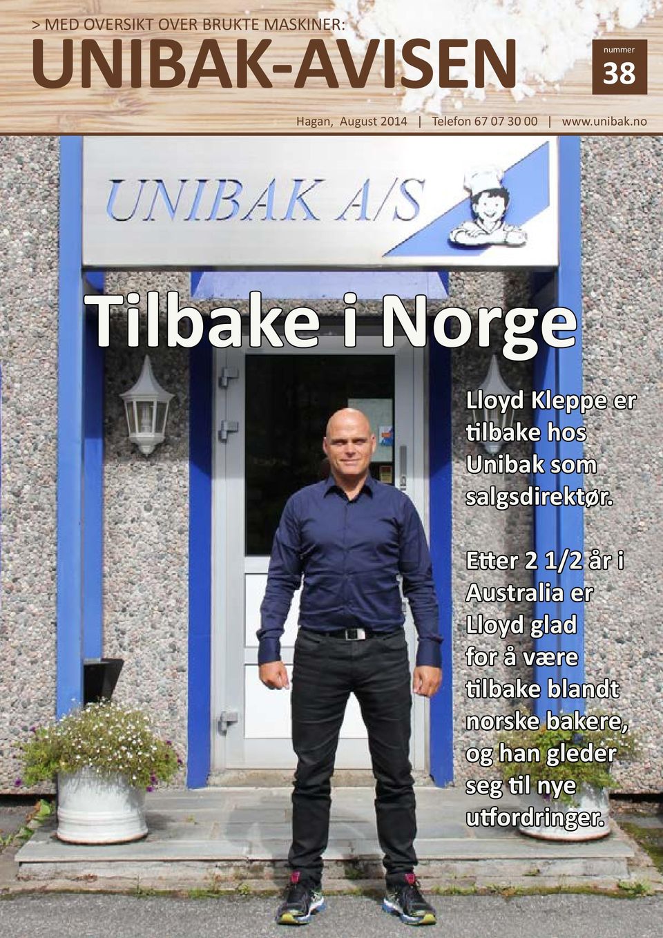 no Tilbake i Norge Lloyd Kleppe er tilbake hos Unibak som salgsdirektør.