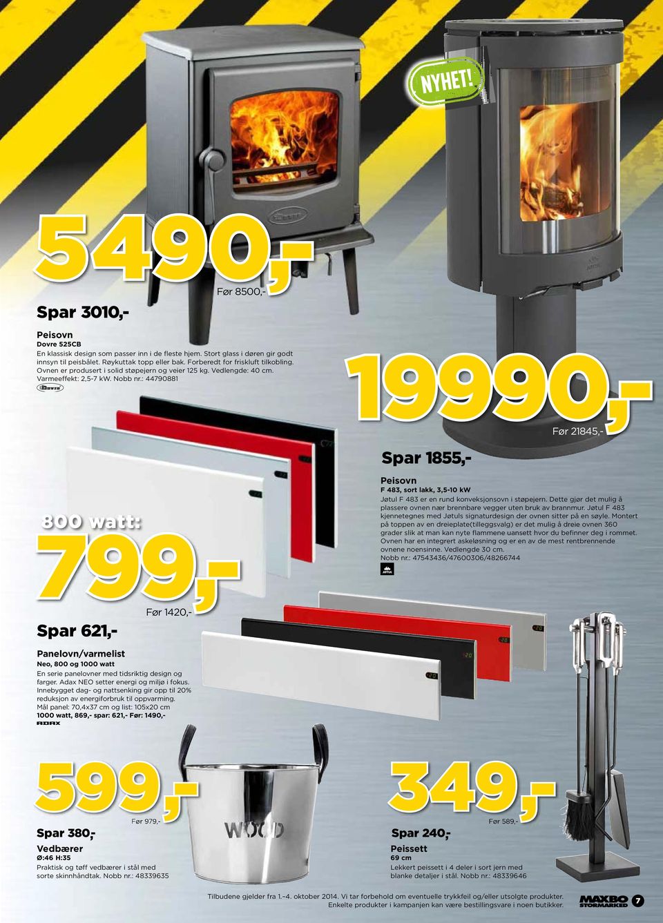 : 44790881 19990,- Spar 1855,- Før 8500,- 800 watt: 799,- Peisovn F 483, sort lakk, 3,5-10 kw Jøtul F 483 er en rund konveksjonsovn i støpejern.