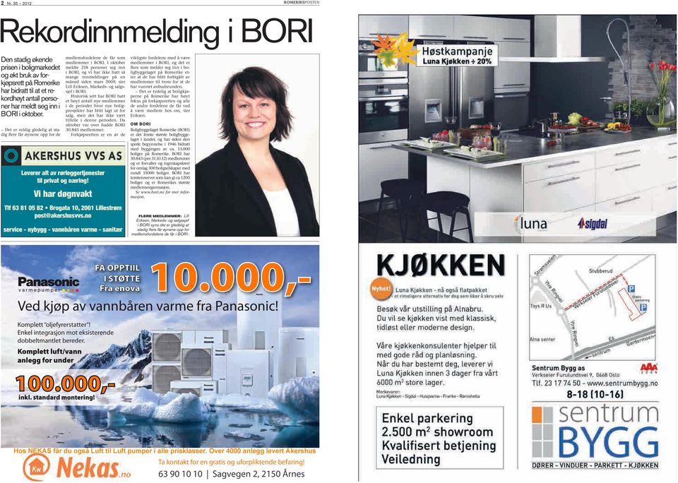 I oktober meldte 218 personer seg inn i BORI, og vi har ikke hatt så mange innmeldinger på en måned siden mars 2009, sier Lill Eriksen, Markeds- og salgssjef i BORI.