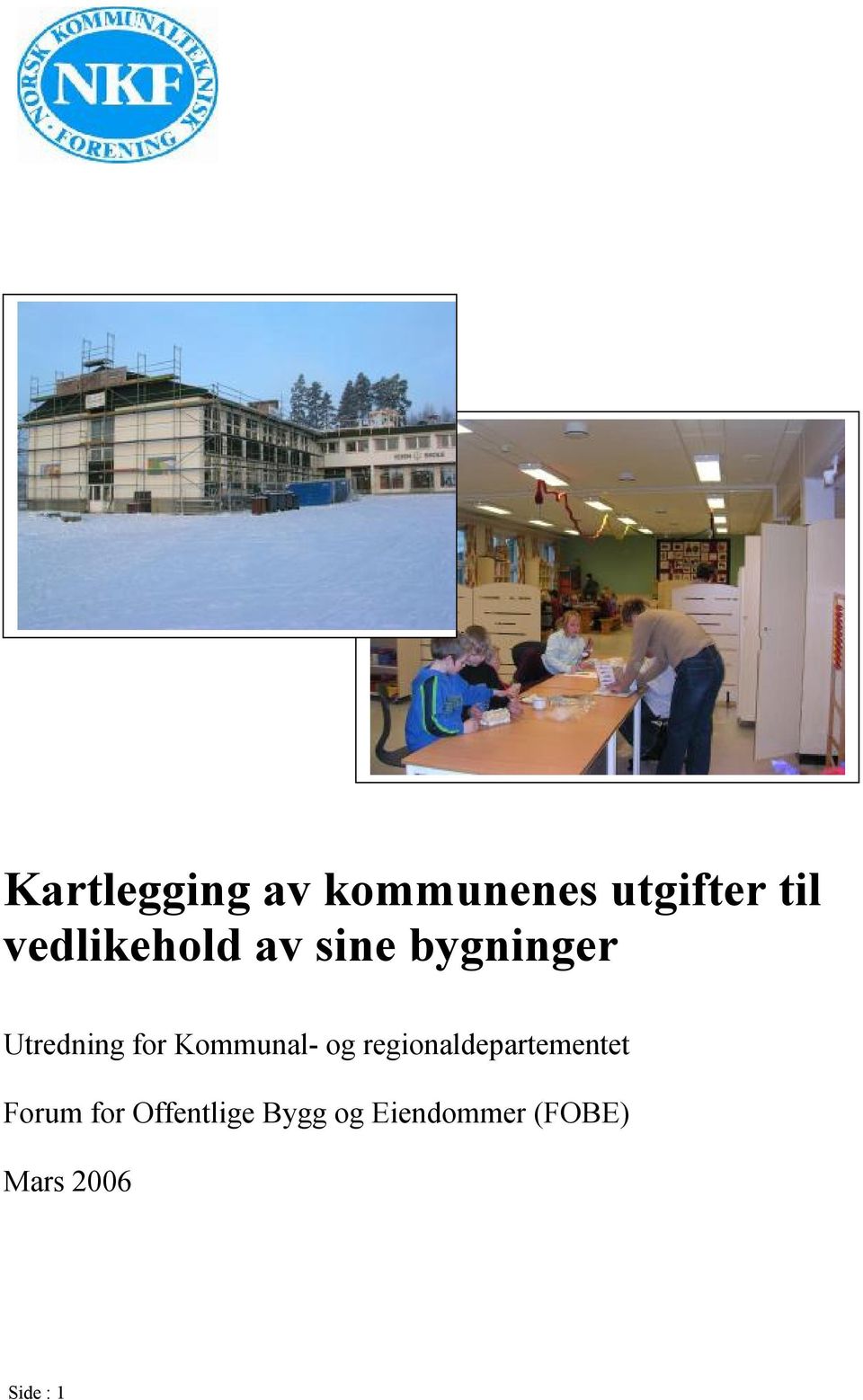 Kommunal- og regionaldepartementet Forum for