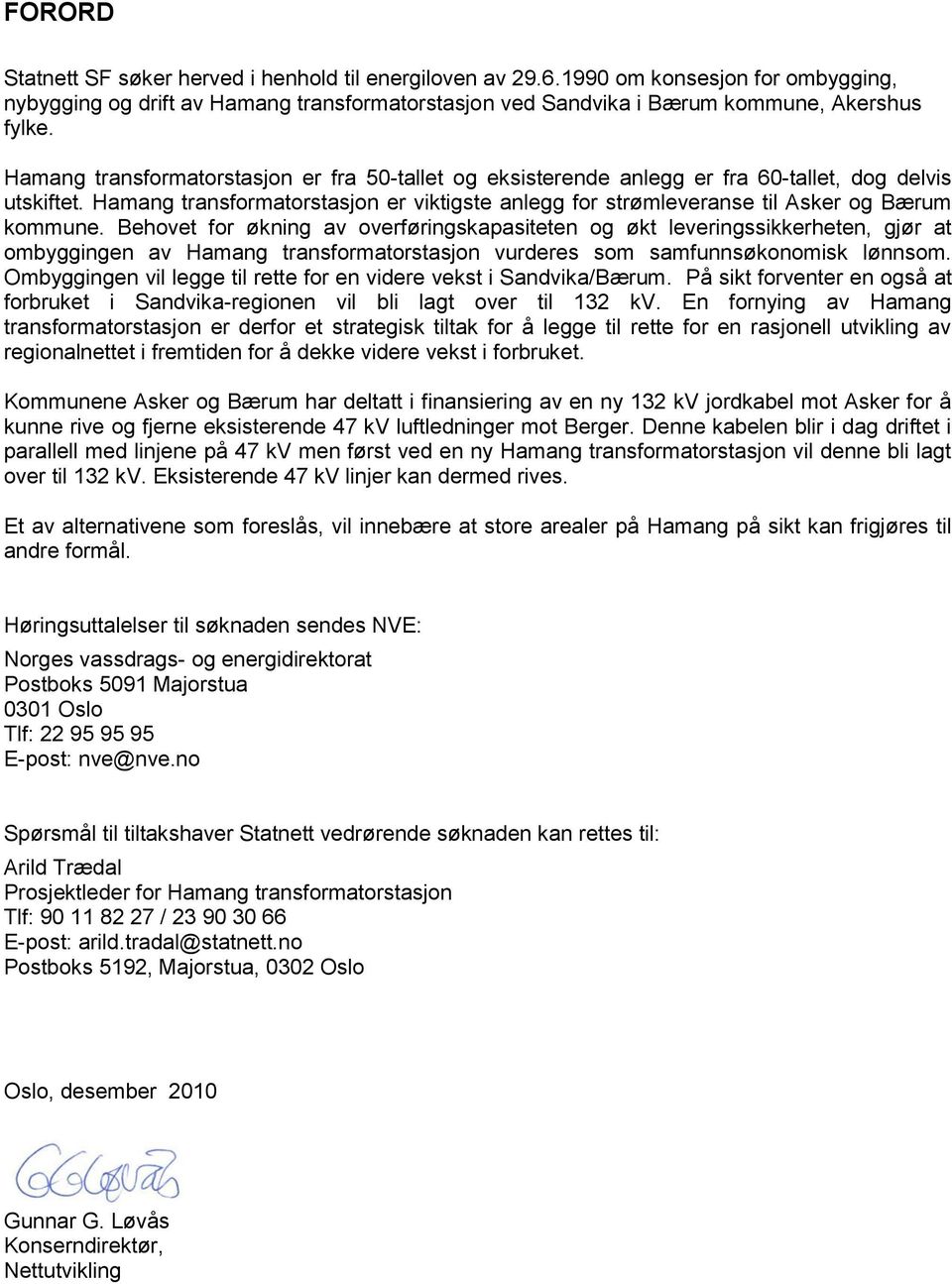 Hamang transformatorstasjon er viktigste anlegg for strømleveranse til Asker og Bærum kommune.