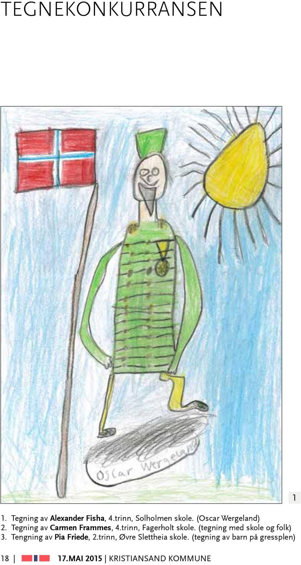 (tegning med skole og folk) 3. Tengning av Pia Friede, 2.