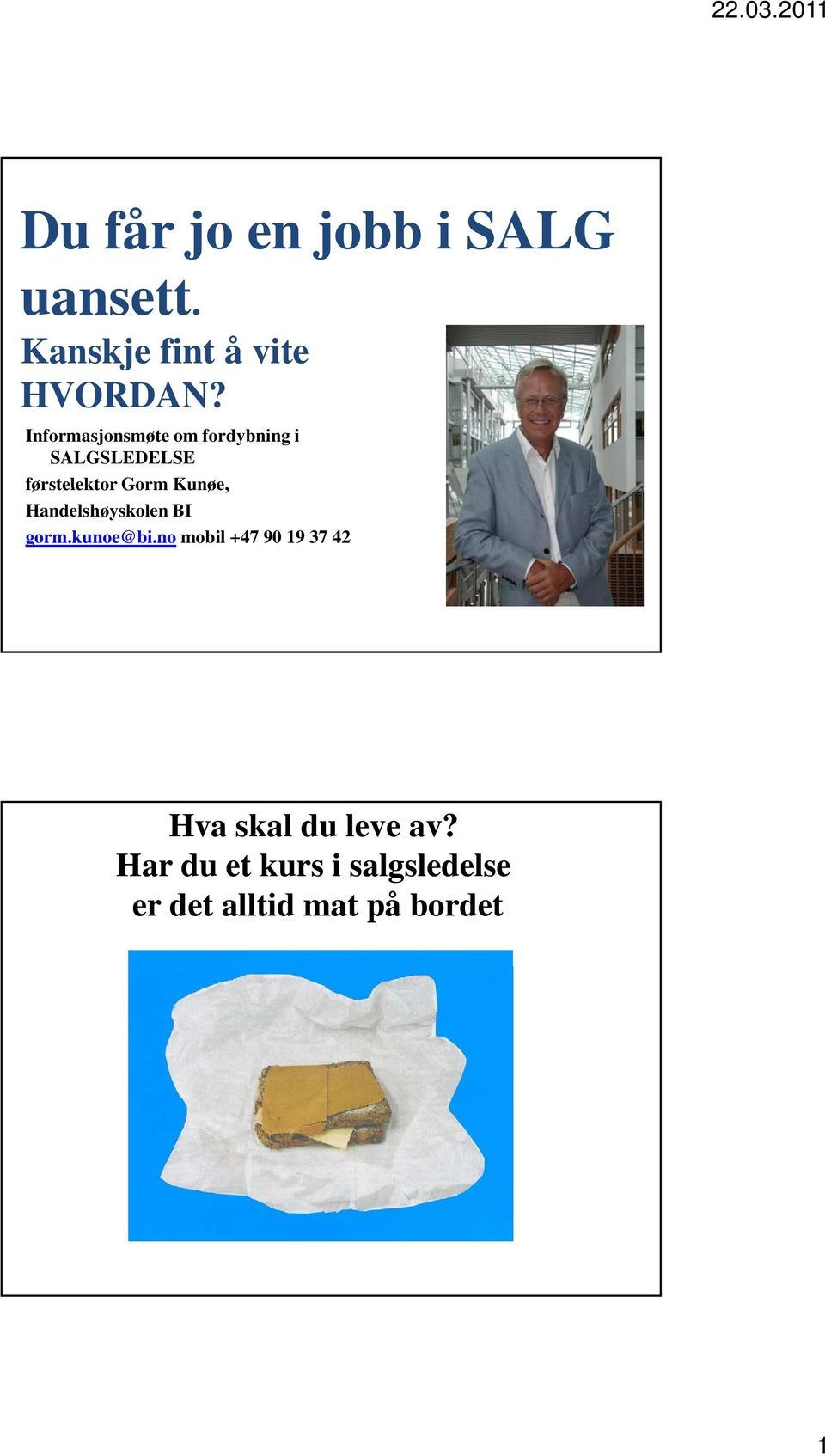 Kunøe, Handelshøyskolen BI gorm.kunoe@bi.