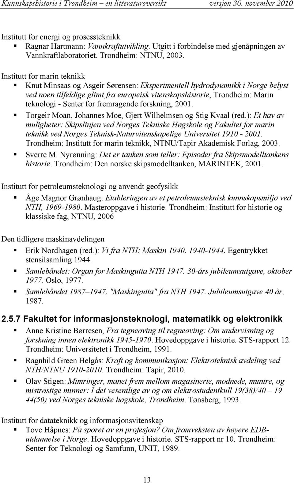 Senter for fremragende forskning, 2001. Torgeir Moan, Johannes Moe, Gjert Wilhelmsen og Stig Kvaal (red.