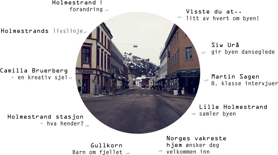 15 Siw Urå gir byen danseglede Camilla Bruerberg - en kreativ sjel s. 9 s.