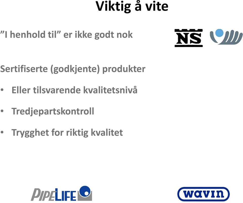 produkter Eller tilsvarende