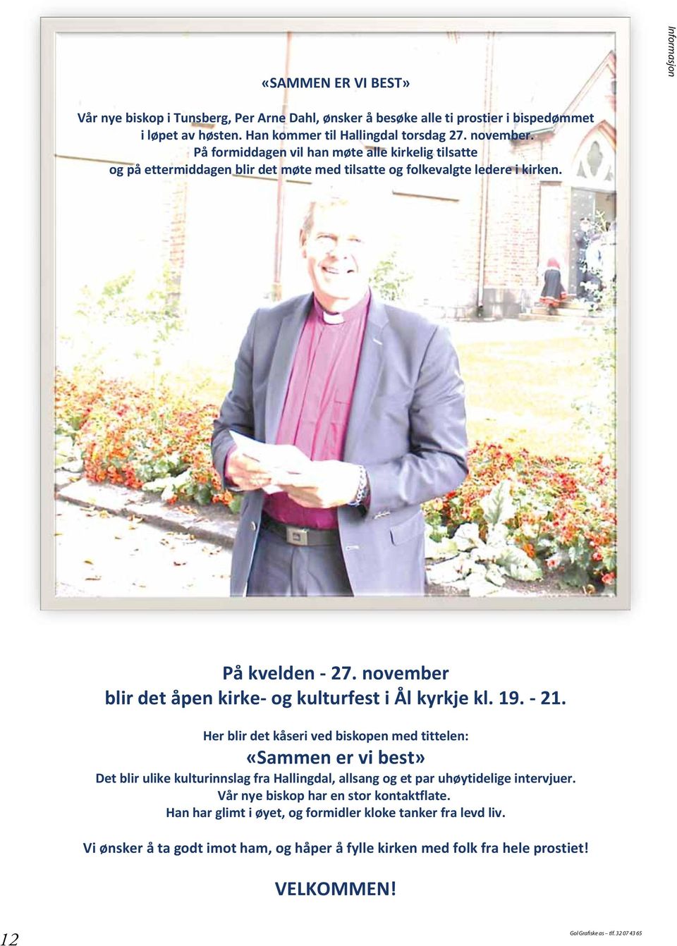 november blir det åpen kirke- og kulturfest i Ål kyrkje kl. 19. - 21.