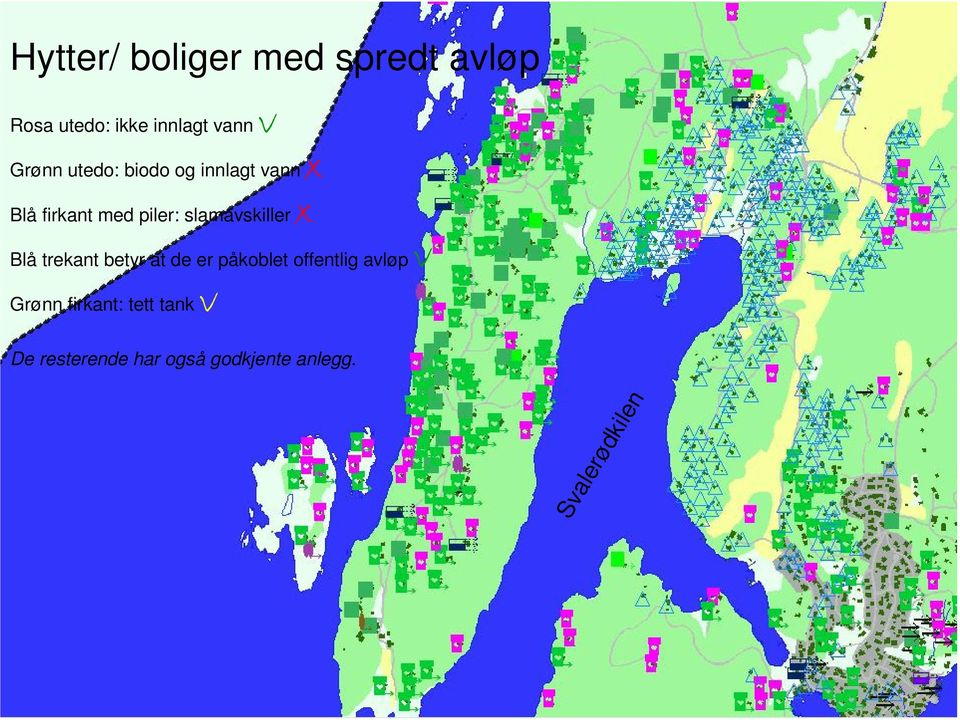 slamavskiller x Blå trekant betyr at de er påkoblet offentlig avløp v