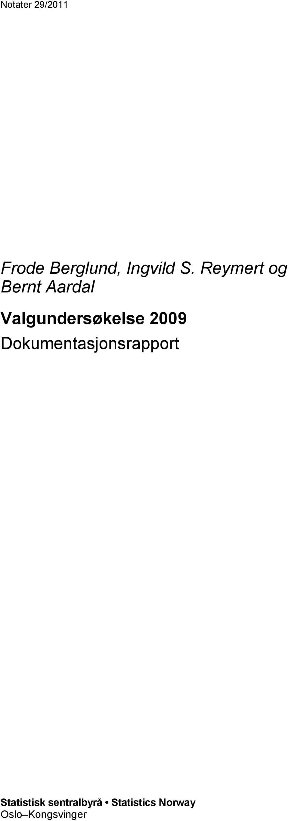 2009 Dokumentasjonsrapport Statistisk