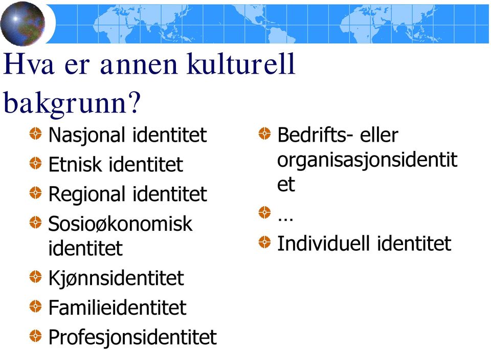 Sosioøkonomisk identitet Kjønnsidentitet