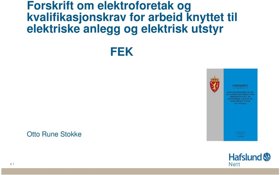 knyttet til elektriske anlegg og