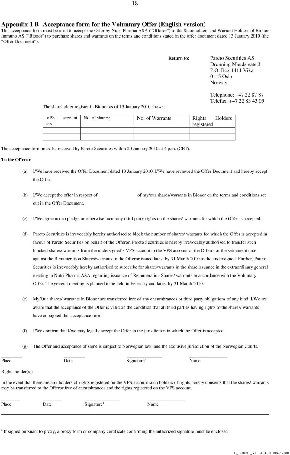 Return to: Pareto Securities AS Dronning Mauds gate 3 P.O.