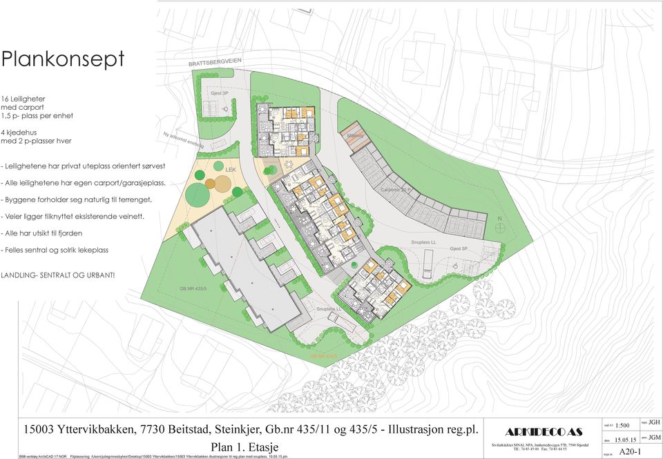 Fe A: 3,4 m A: 34,4 m - Alle leilighetene har egen carport/garajepla. A103 BRA 71,5 m2 A: 12,8 m A: 5,1 m / Kontor A: 8,4 m Carporter 20 P A: 4,6 m BRA 31,1 m2 Vak/tekn.