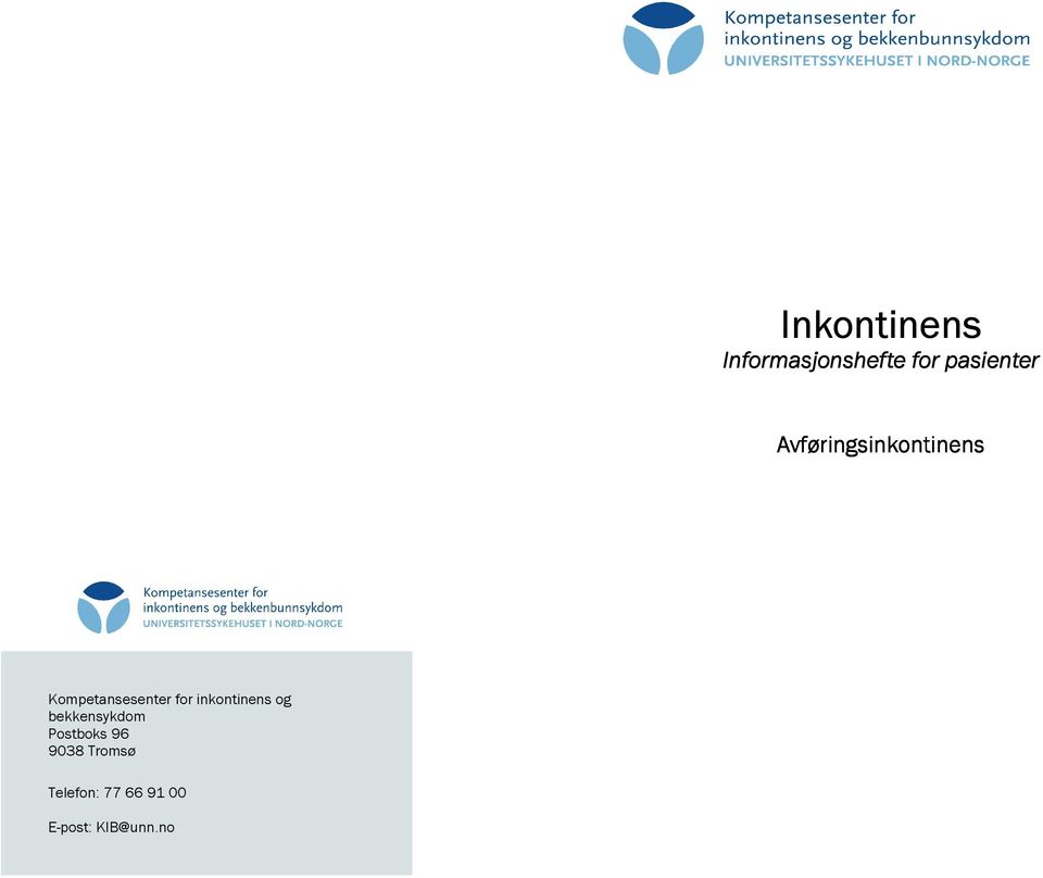 inkontinens og bekkensykdom Postboks 96 9038