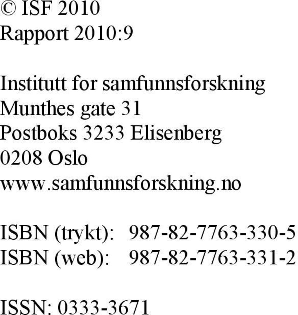 Elisenberg 0208 Oslo www.samfunnsforskning.