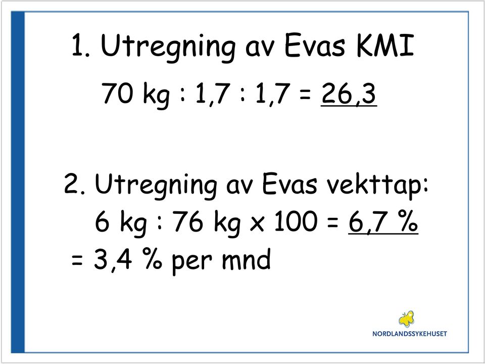 Utregning av Evas vekttap: 6