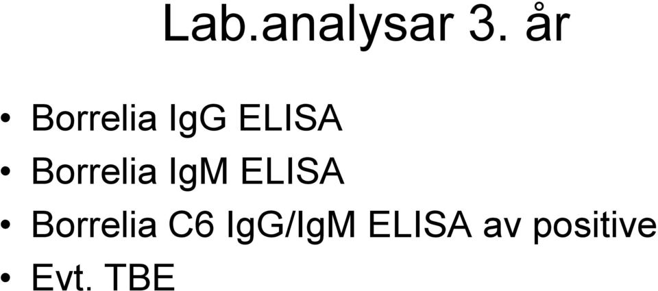 Borrelia IgM ELISA